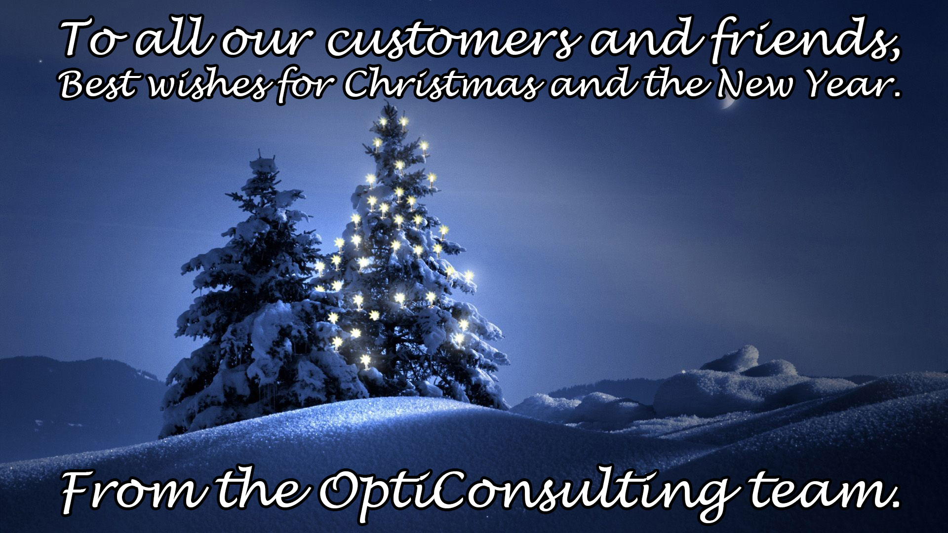 A snowy scene with a lit Christmas tree with a message to our customers